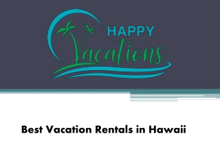 Best Vacation Rentals in Hawaii - happyvacationshawaii.com