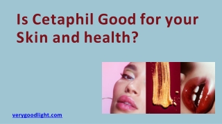 Is cetaphil good for your skin and health?