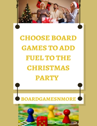 Choose Board Games to add fuel to the Christmas party