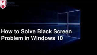 How to Solve Black Screen Problem in Windows 10