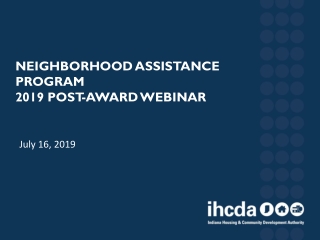 Neighborhood Assistance Program 2019 Post-Award Webinar