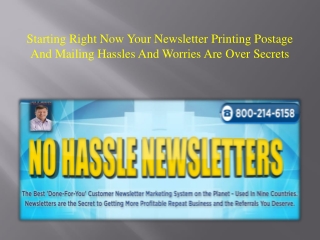 Starting Right Now Your Newsletter Printing Postage And Mailing Hassles And Worries Are Over Secrets