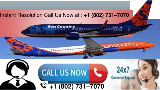 How do I contact Sun Country for a refund?| 1 (802) 731-7070|