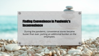 Finding Convenience in Pandemic's Inconvenience