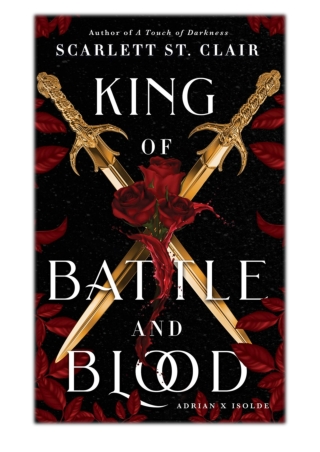 [PDF] Free Download King of Battle and Blood By Scarlett St. Clair