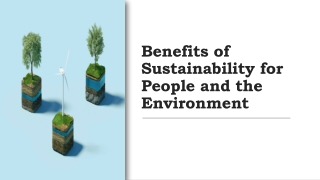 Benefits of Sustainability for People and the Environment