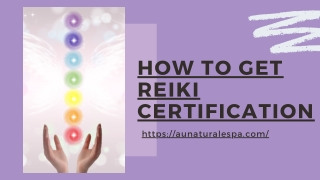 How To Get Reiki Certification