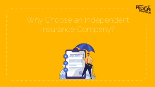 Why Choose an Independent Insurance Company?