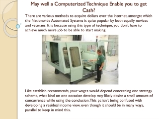May well a Computerized Technique Enable you to