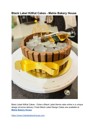 Black Label KitKat Cakes - Mahie Bakery House