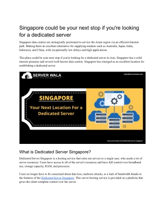 Singapore could be your next stop if you're looking for a dedicated server.