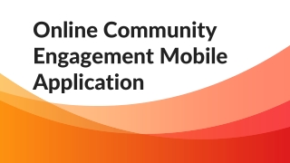 Online Community Engagement Mobile Application