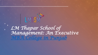 LM Thapar School of Management- An Executive MBA College in Punjab
