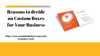 Reasons to decide on Custom Boxes for Your Business
