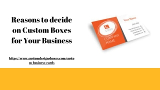 Reasons to decide on Custom Boxes for Your Business