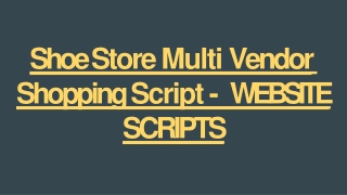 Best Shoe Store Multi Vendor Script - SCRIPTSTORE.IN
