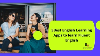 5 Best English Learning Apps to learn Fluent English