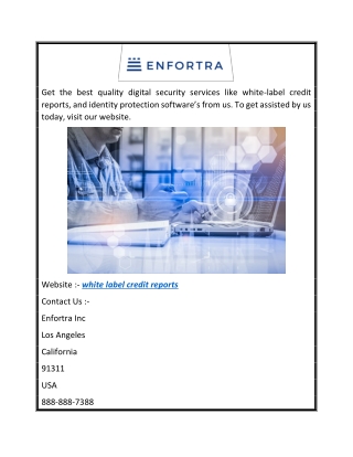 White Label Credit Reports  Enfortra.com