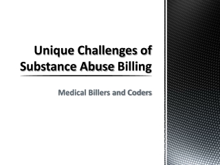 Unique Challenges of Substance Abuse Billing