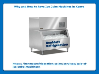 Why and How to have Ice Cube Machines in Kenya