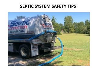 SEPTIC SYSTEM SAFETY TIPS