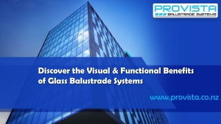 Discover the Visual & Functional Benefits of Glass Balustrade Systems