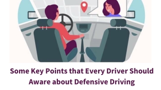 Some Key Points that Every Driver Should Aware about Defensive Driving