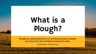 What is a Plough?