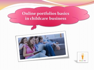 Online portfolios basics in childcare business