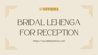 Bridal Lehenga for Reception