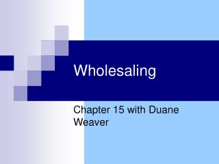 Wholesaling