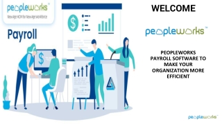 Peopleworks Payroll Software To Make Your Organization More Efficient