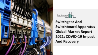 Switchgear And Switchboard Apparatus Market Overview, Demand Factors 2030