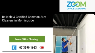 Reliable & Certified Common Area Cleaners in Morningside and  Kangaroo Point