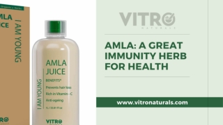 AMLA A GREAT IMMUNITY HERB FOR HEALTH
