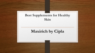 Best Supplements for Healthy Skin