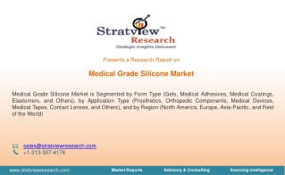 Medical Grade Silicone Market Size, Share, Trend, Forecast, Competitive Analysis