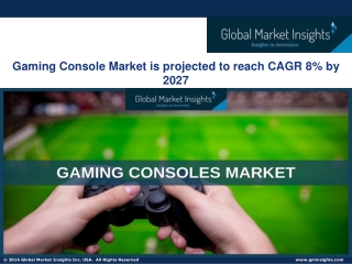 Gaming Console Market 2021 Global Analysis, Opportunities and Forecast To 2027