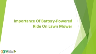 Importance Of Battery-Powered Ride On Lawn Mower