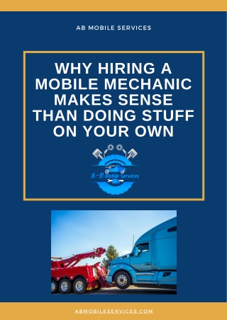 Why We Should Hire A Mobile Auto Mechanic Near Texas | A-B Mobile Services