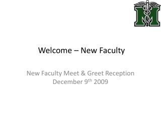 Welcome – New Faculty