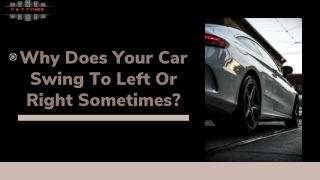 Why Does Your Car Swing To Left Or Right Sometimes (1)