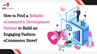 How to Find a Reliable eCommerce Development Partner to Build an Engaging Fashion eCommerce Store