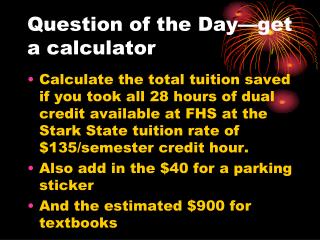 Question of the Day—get a calculator
