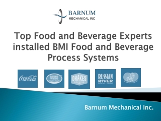 Top Food and Beverage Experts installed BMI Systems