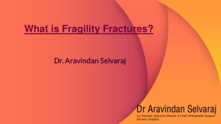 What is Fragility Fractures?