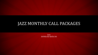 Jazz Monthly Call Packages