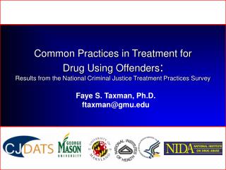 Common Practices in Treatment for Drug Using Offenders : Results from the National Criminal Justice Treatment Practice