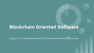 Design of a Sustainable Blockchain Oriented Software for Businesses
