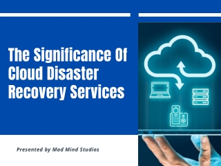 Cloud Disaster Recovery Solutions